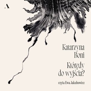 Którędy do wyjścia? – audiobook