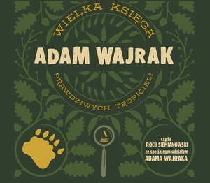 Wielka Księga Prawdziwych Tropicieli – audiobook