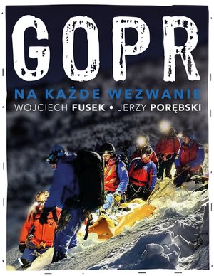 GOPR. Na każde wezwanie – ebook