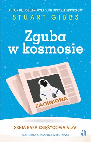 Baza Księżycowa Alfa 2: Zguba w kosmosie – ebook