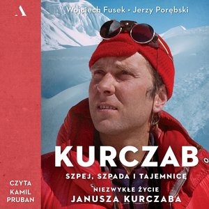 Kurczab, szpada, szpej i tajemnice. Niezwykłe życie Janusza Kurczaba – audiobook