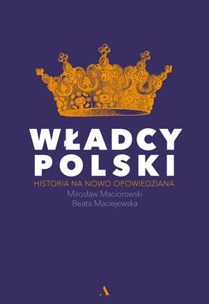 WŁADCY POLSKI – ebook