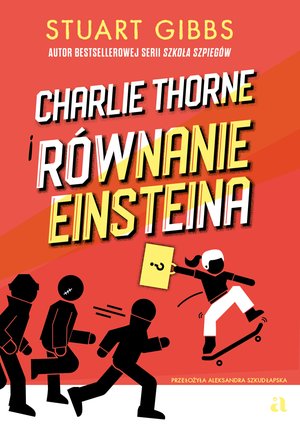 Charlie Thorne i r&oacute;wnanie Einsteina &ndash; ebook