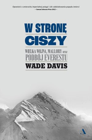 W stronę ciszy. Wielka wojna, Mallory oraz podbój Everestu – ebook