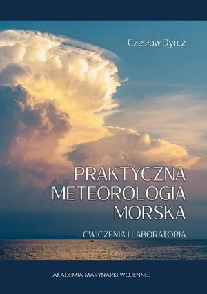 Praktyczna meteorologia morska. Ćwiczenia i laboratoria – ebook
