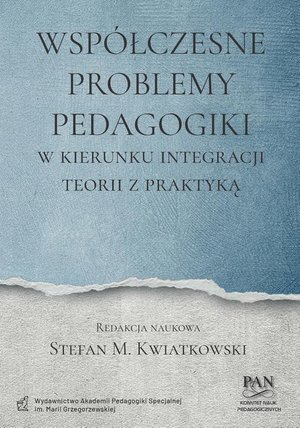 Współczesne problemy pedagogiki. W kierunku integracji teorii z praktyką – ebook