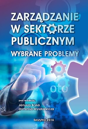 Zarządzanie w sektorze publicznym. Wybrane problemy – ebook