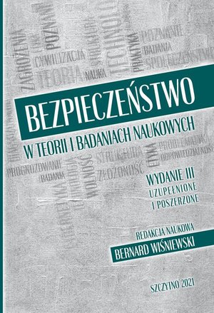Bezpieczeństwo w teorii i badaniach naukowych. Wydanie III uzupełnione i poszerzone &ndash; ebook