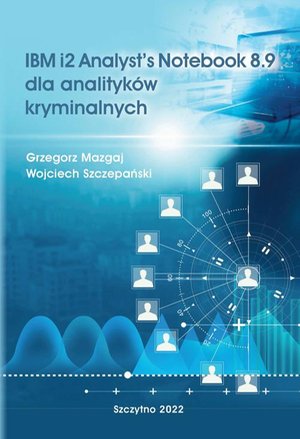 IBM i2 Analyst’s Notebook 8.9 dla analityków kryminalnych – ebook