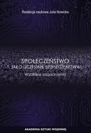 Społeczeństwo jako uczestnik bezpieczeństwa. Wybrane zagadnienia – ebook
