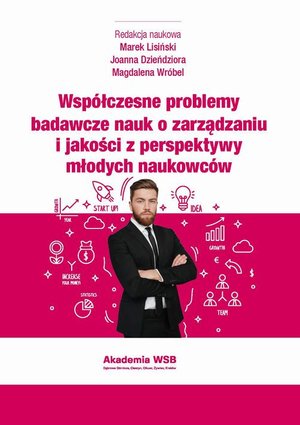 Wsp&oacute;łczesne problemy badawcze nauk o zarządzaniu i jakości z perspektywy młodych naukowc&oacute;w &ndash; ebook