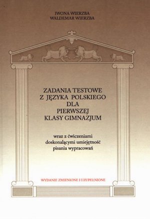 Zadania testowe z języka polskiego dla pierwszej klasy gimnazjum – ebook