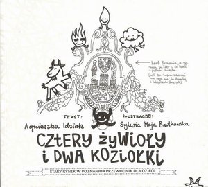 Cztery żywioły i dwa koziołki: Stary Rynek w Poznaniu. Przewodnik dla dzieci – ebook