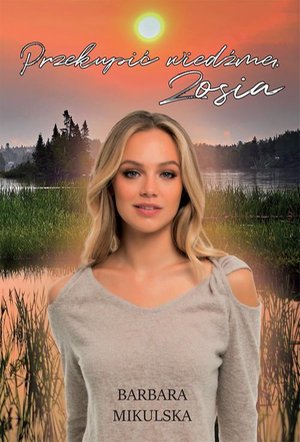 Przekupić wiedźmę. Zosia – ebook