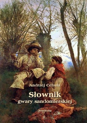 Słownik gwary sandomierskiej – ebook