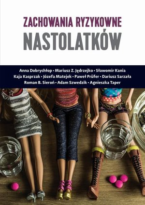 Zachowania ryzykowne nastolatków – ebook