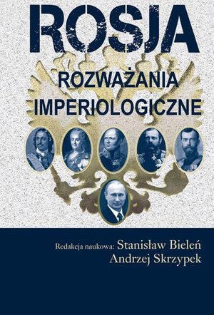 Rosja: Rozważania imperiologiczne – ebook