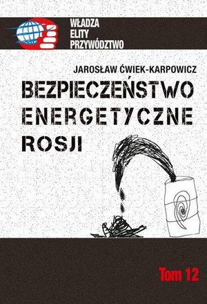Bezpieczeństwo energetyczne Rosji – ebook