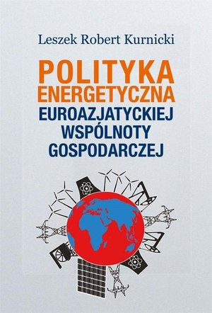 Polityka energetyczna Euroazjatyckiej Wspólnoty Gospodarczej – ebook