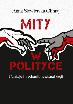 Mity w polityce: Funkcje i mechanizmy aktualizacji – ebook