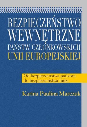 Bezpieczeństwo wewnętrzne państw członkowskich Unii Europejskiej – ebook