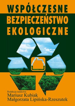 Współczesne bezpieczeństwo ekologiczne – ebook