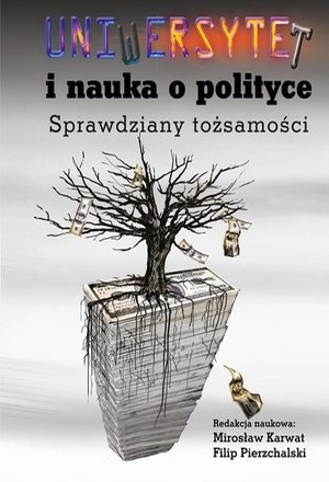 Uniwersytet i nauka o polityce. Sprawdziany tożsamości – ebook