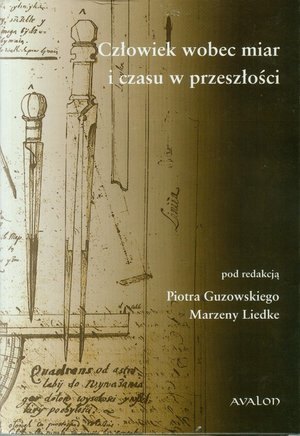 Człowiek wobec miar i czasu w przeszłości – ebook