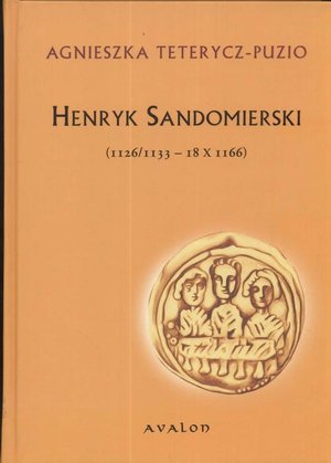 Sandomierski Henryk: 1126/1133 - I8 X 1166 – ebook