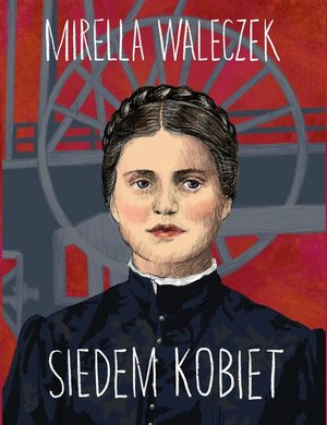 Siedem kobiet. Śląskie opowieści – ebook