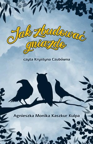 Jak zbudować gniazdo – ebook