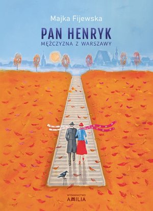 Pan Henryk mężczyzna z Warszawy – ebook