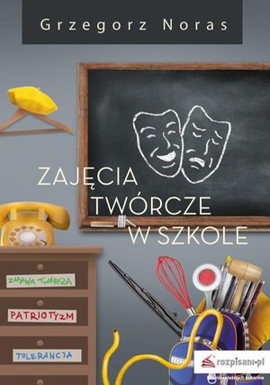 Zajęcia twórcze w szkole Część 1 – ebook
