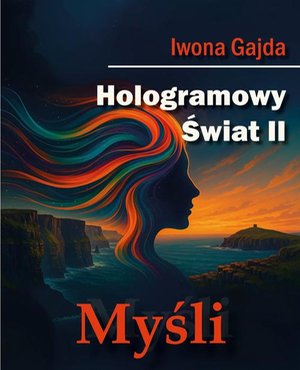 Hologramowy Świat II. Myśli &ndash; ebook