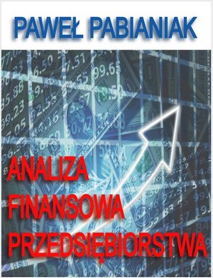 Analiza Finansowa Przedsiębiorstwa – ebook