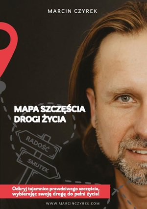 Mapa szczęścia - drogi życia – ebook