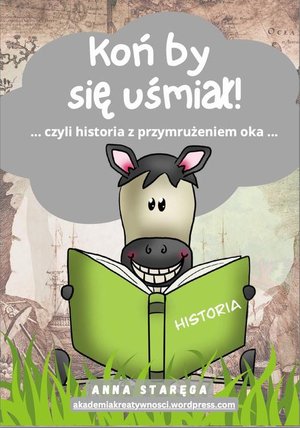 Koń by się uśmiał - HISTORIA dla szkoły podstawowej – ebook