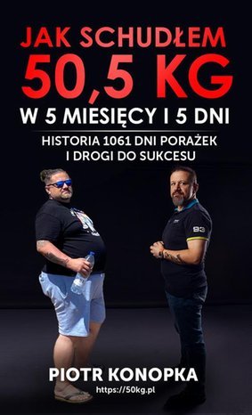 Jak schudłem 50,5 kg w 5 miesięcy i 5 dni – ebook