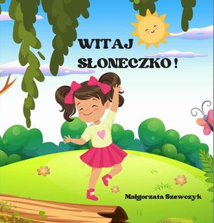 Witaj Słoneczko! – ebook