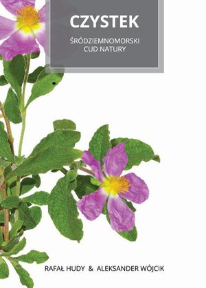 Czystek Śródziemnomorski cud natury – ebook