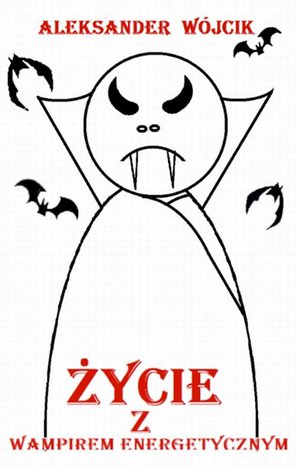 Życie z wampirem energetycznym – ebook