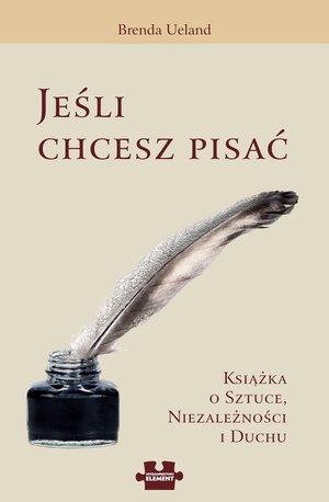 Jeśli chcesz pisać Książka o sztuce, Niezależności i Duchu – ebook