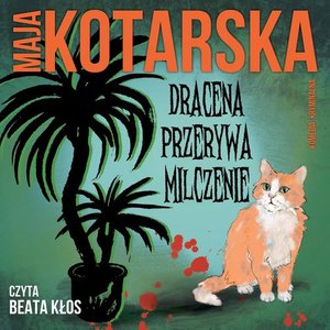 Dracena przerywa milczenie – audiobook