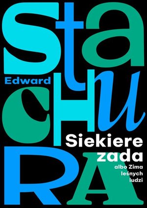 Siekierezada albo Zima leśnych ludzi – ebook