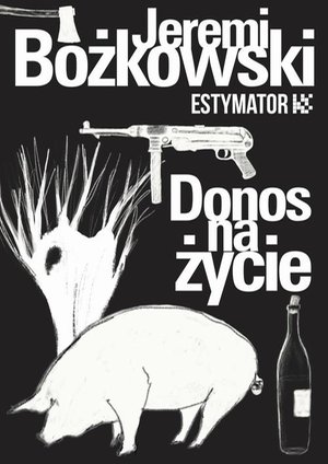 Donos na życie – ebook