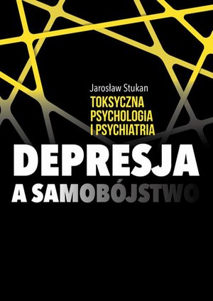 Toksyczna psychologia i psychiatria. Depresja a samobójstwo – ebook