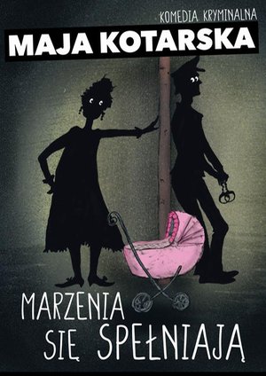 Marzenia się spełniają – ebook