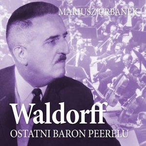 Waldorff. Ostatni baron Peerelu – audiobook