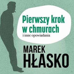 Pierwszy krok w chmurach i inne opowiadania – audiobook