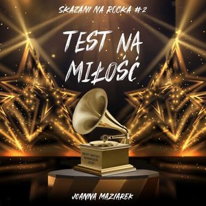 Test na miłość. Skazani na rocka #2 &ndash; audiobook